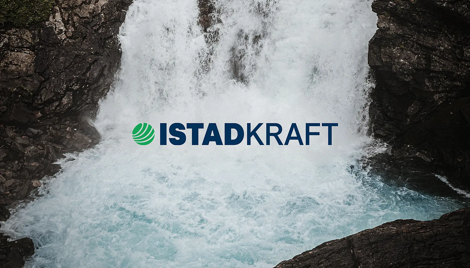 Vår nye identitet er skapt med vannet fra Istadvassdraget Vår nye identitet er skapt med vannet fra Istadvassdraget